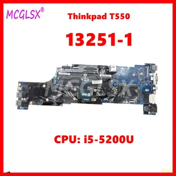 13251-1 Dizüstü Anakart İçin Lenovo Thinkpad T550 W550S Laptop Anakart CPU: i5-5200U Tamamen Test Edilmiş